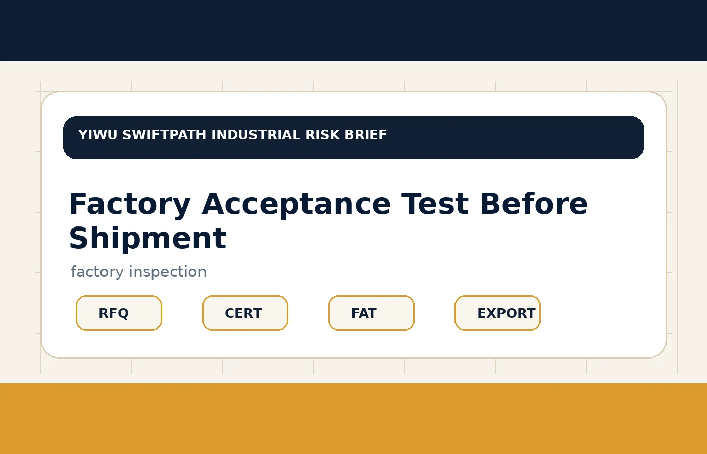 Factory inspection and verification evidence for China industrial export